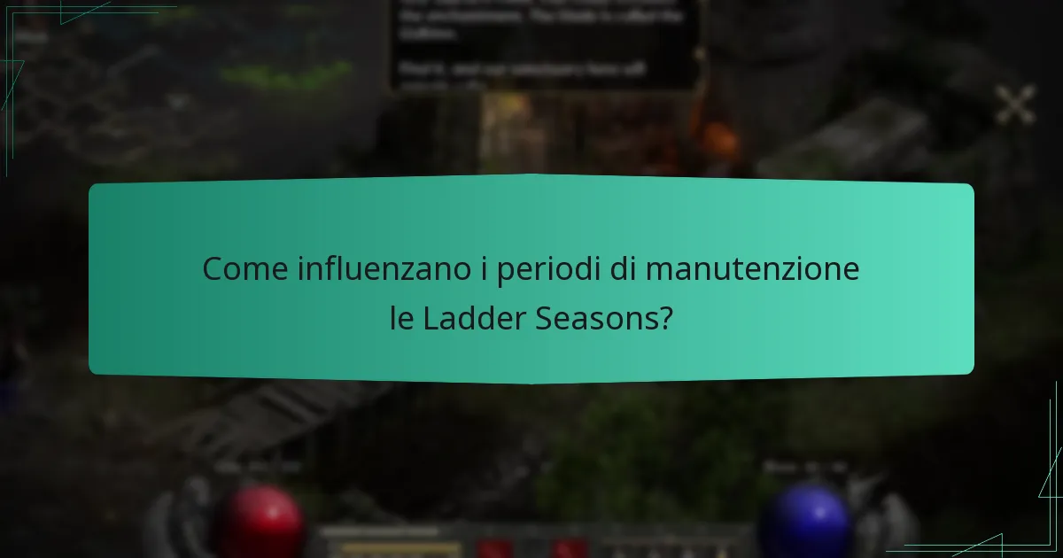 Qual è la durata tipica di una Ladder Season?