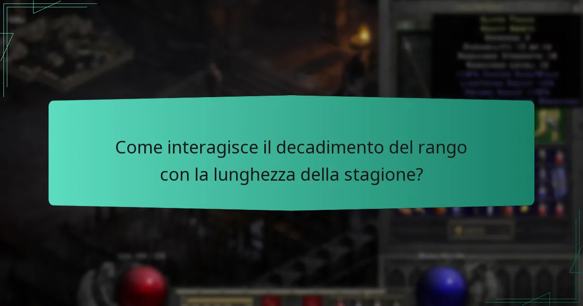 Come interagisce il decadimento del rango con la lunghezza della stagione?