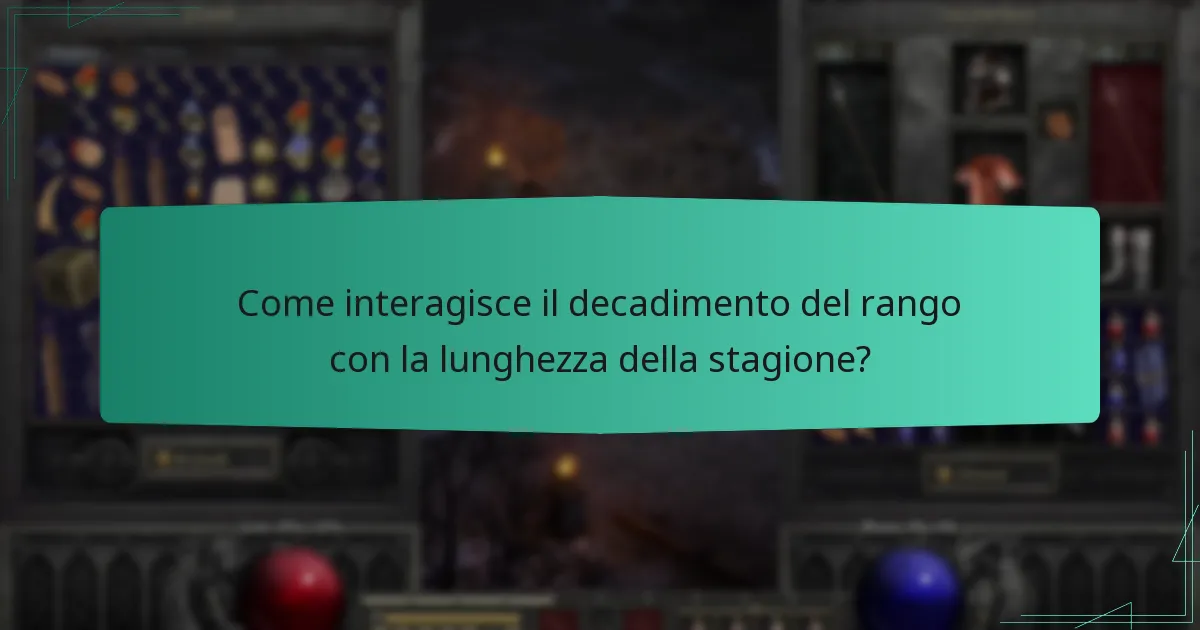 Come interagisce il decadimento del rango con la lunghezza della stagione?