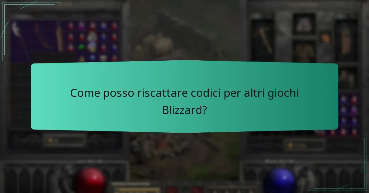 Come posso riscattare codici per altri giochi Blizzard?