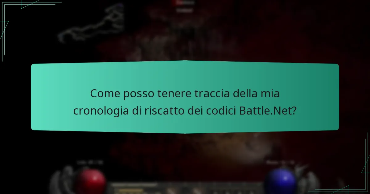 Come posso tenere traccia della mia cronologia di riscatto dei codici Battle.Net?