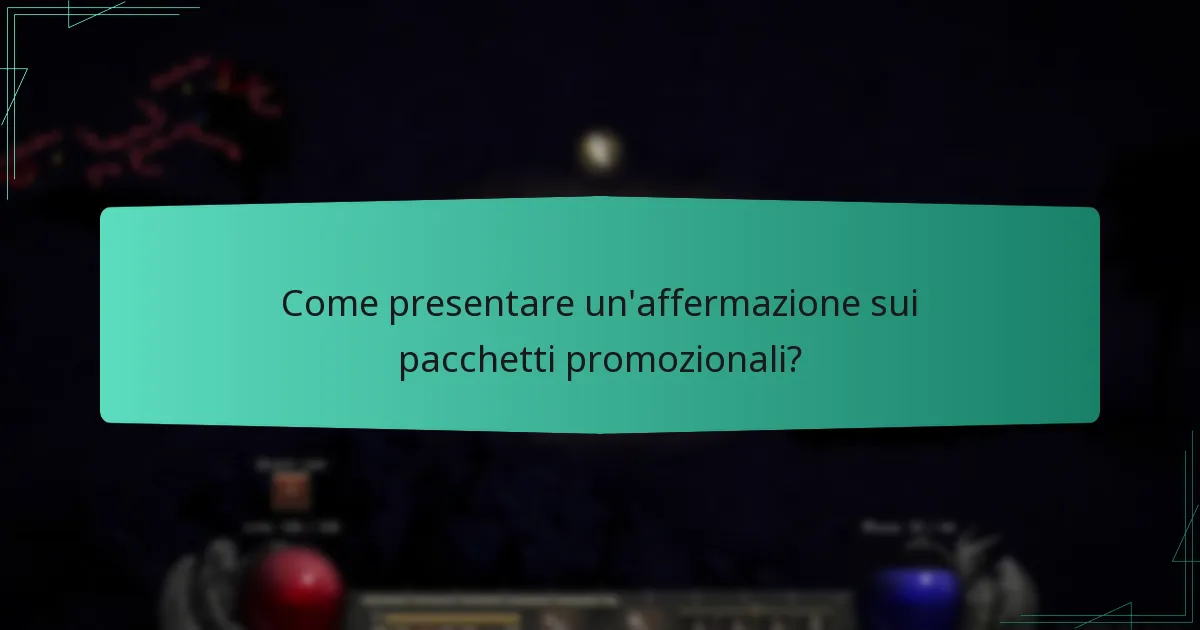 Come presentare un’affermazione sui pacchetti promozionali?