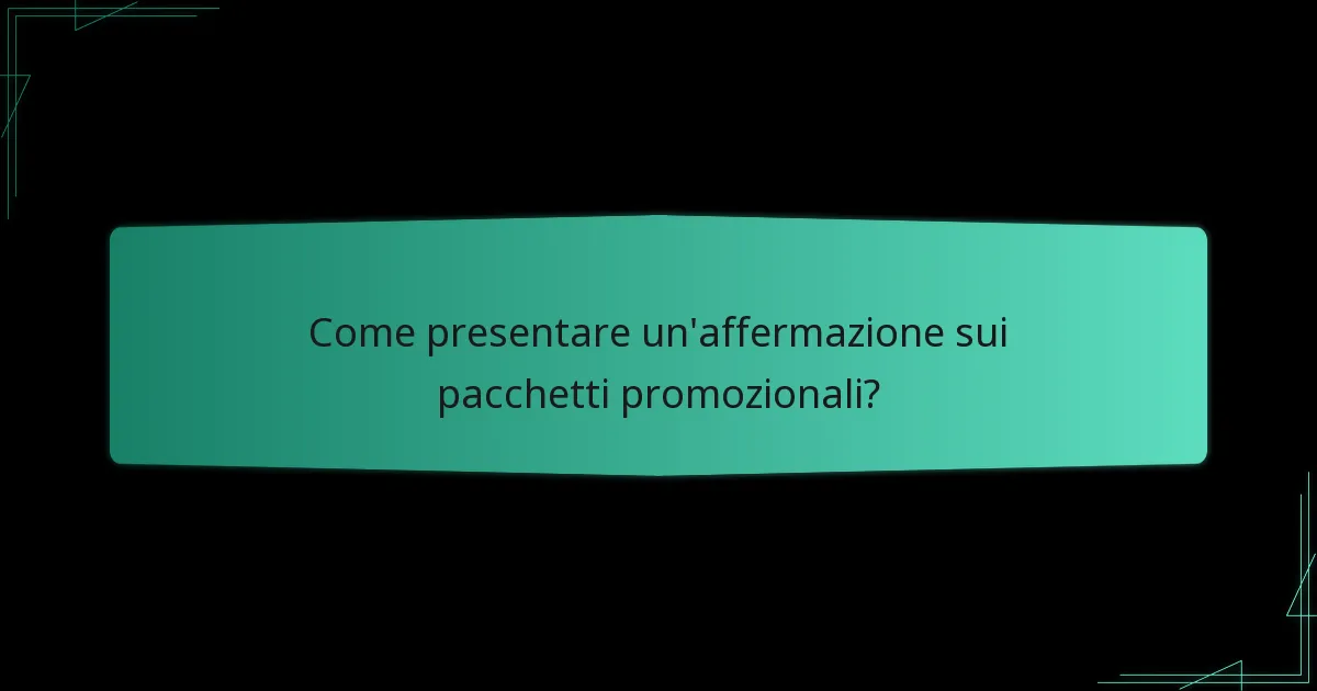 Quali notifiche sono disponibili per le affermazioni sui pacchetti promozionali?