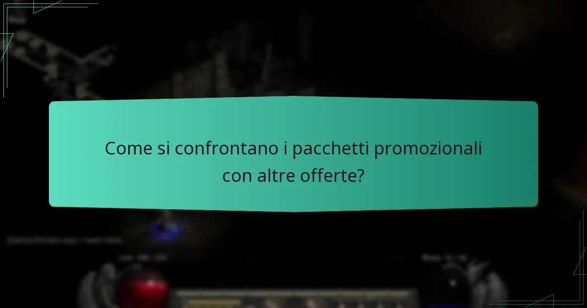 Come si confrontano i pacchetti promozionali con altre offerte?
