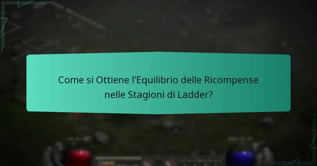 Come si Ottiene l’Equilibrio delle Ricompense nelle Stagioni di Ladder?
