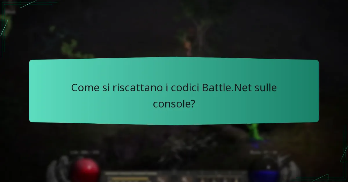 Come si riscattano i codici Battle.Net sulle console?