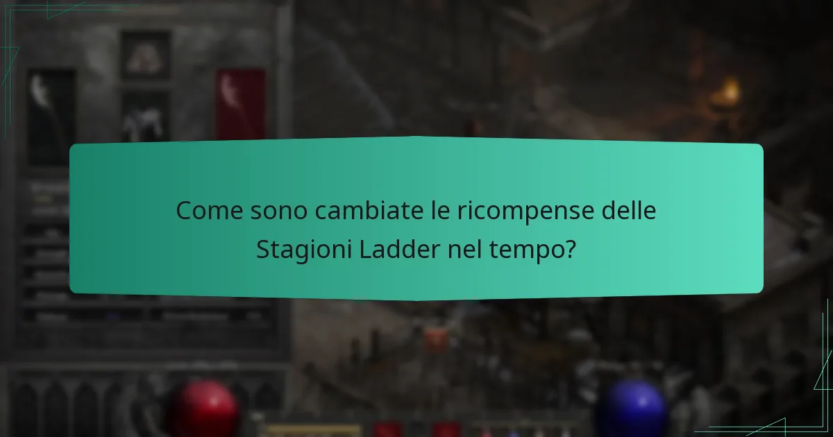 Come sono cambiate le ricompense delle Stagioni Ladder nel tempo?