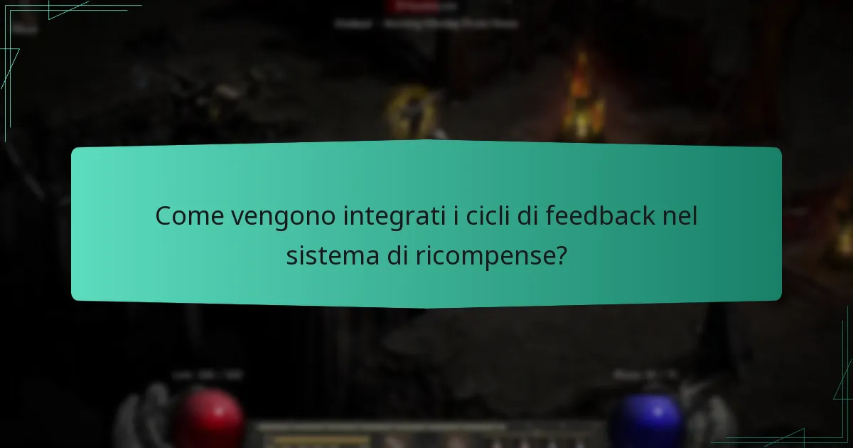 Come vengono integrati i cicli di feedback nel sistema di ricompense?