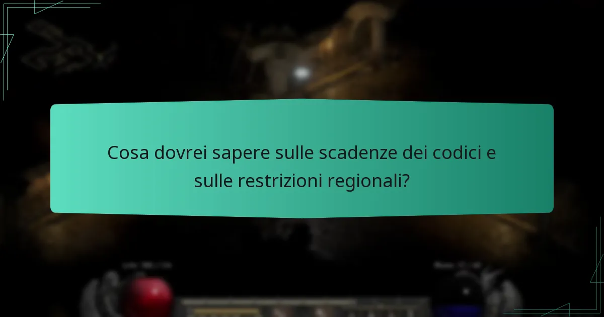 Cosa dovrei sapere sulle scadenze dei codici e sulle restrizioni regionali?