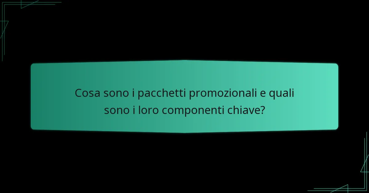 Quali fattori dovresti considerare quando scegli un pacchetto promozionale?