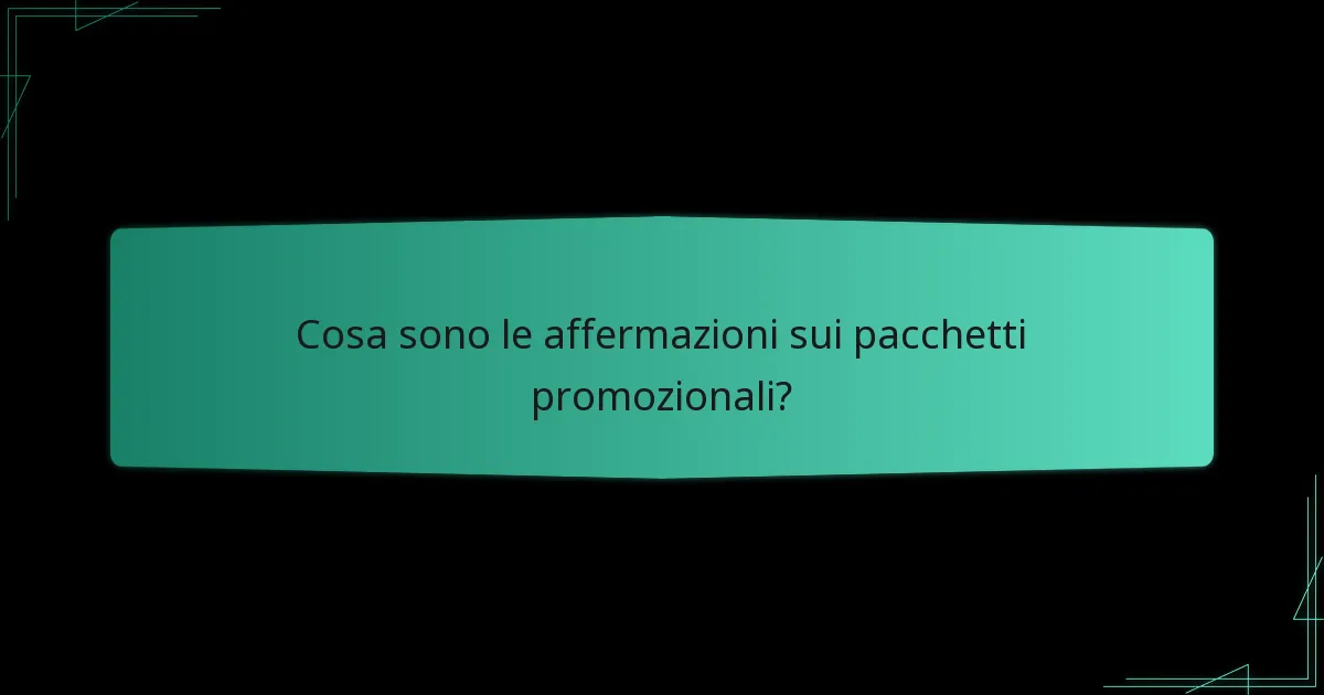 Come presentare un’affermazione sui pacchetti promozionali?