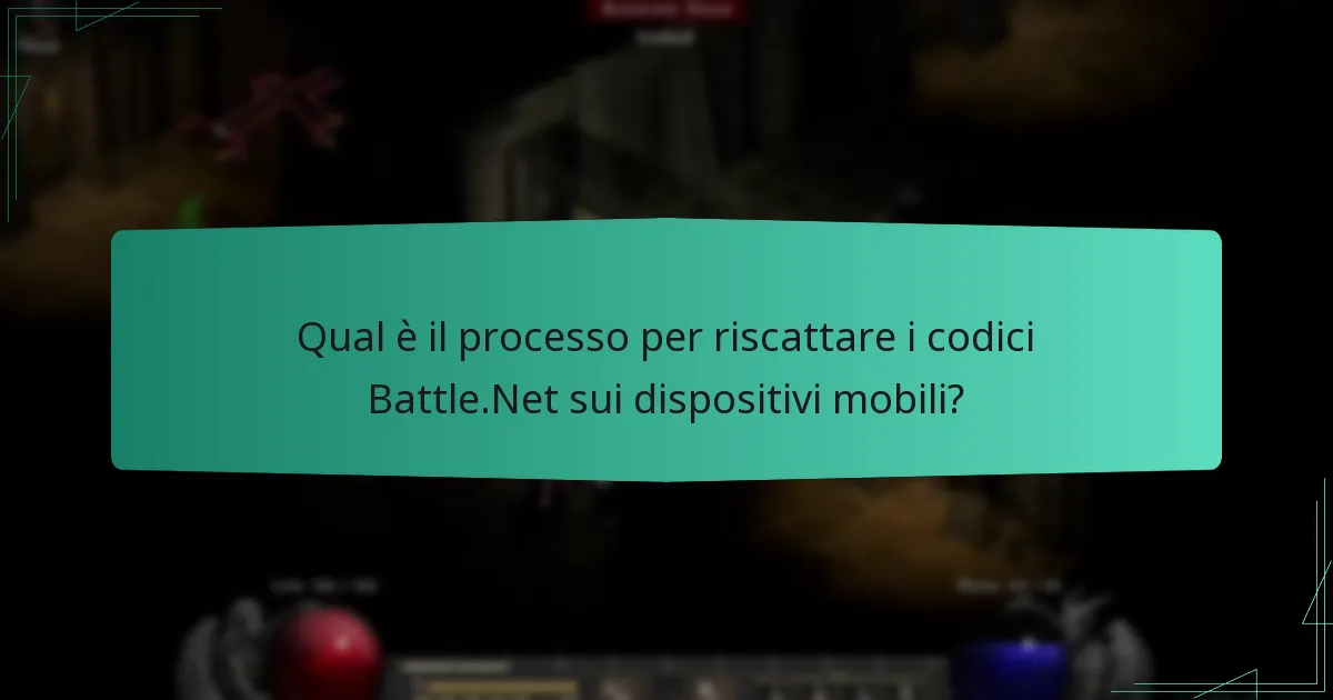 Qual è il processo per riscattare i codici Battle.Net sui dispositivi mobili?