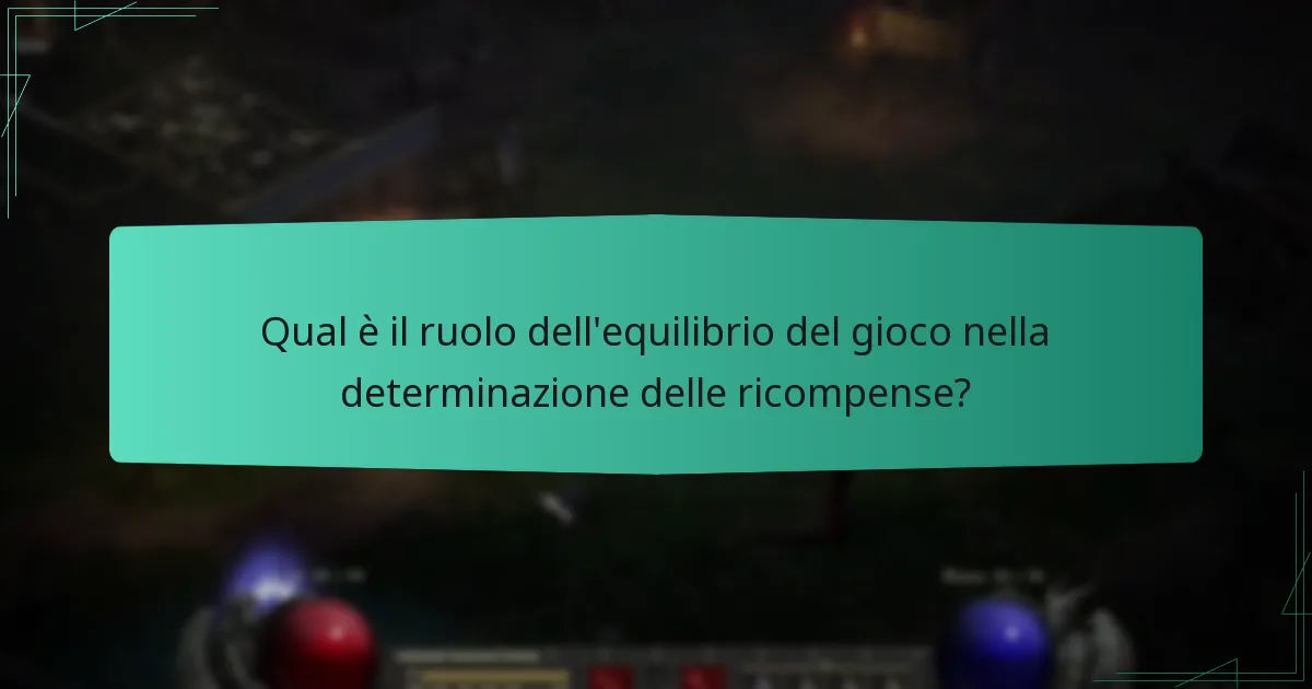 Qual è il ruolo dell’equilibrio del gioco nella determinazione delle ricompense?