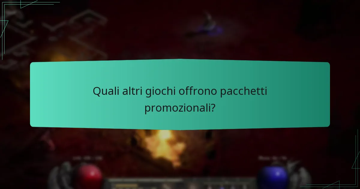 Quali altri giochi offrono pacchetti promozionali?