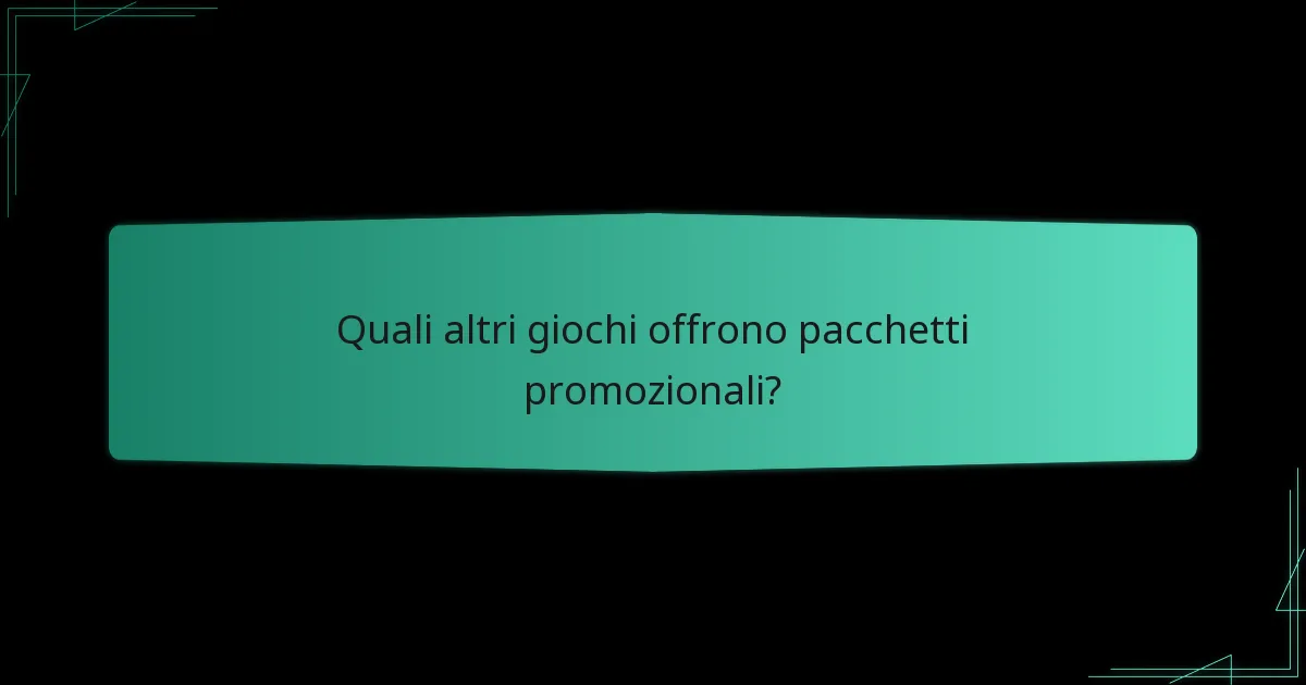Quali sono i vantaggi cross-game dei pacchetti?