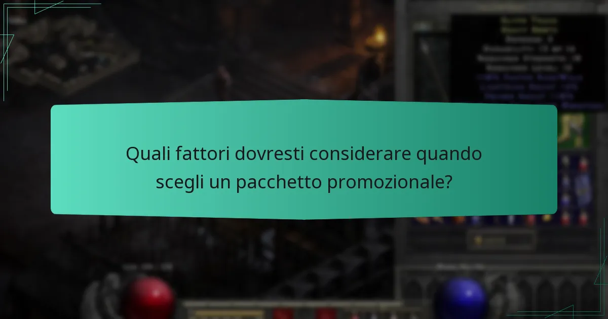 Quali fattori dovresti considerare quando scegli un pacchetto promozionale?