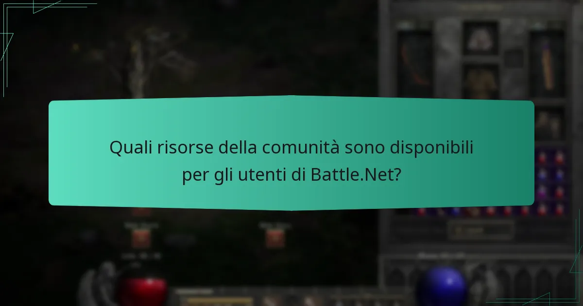 Quali risorse della comunità sono disponibili per gli utenti di Battle.Net?