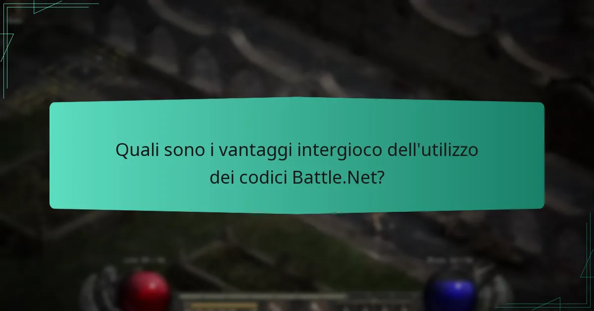 Quali sono i vantaggi intergioco dell’utilizzo dei codici Battle.Net?