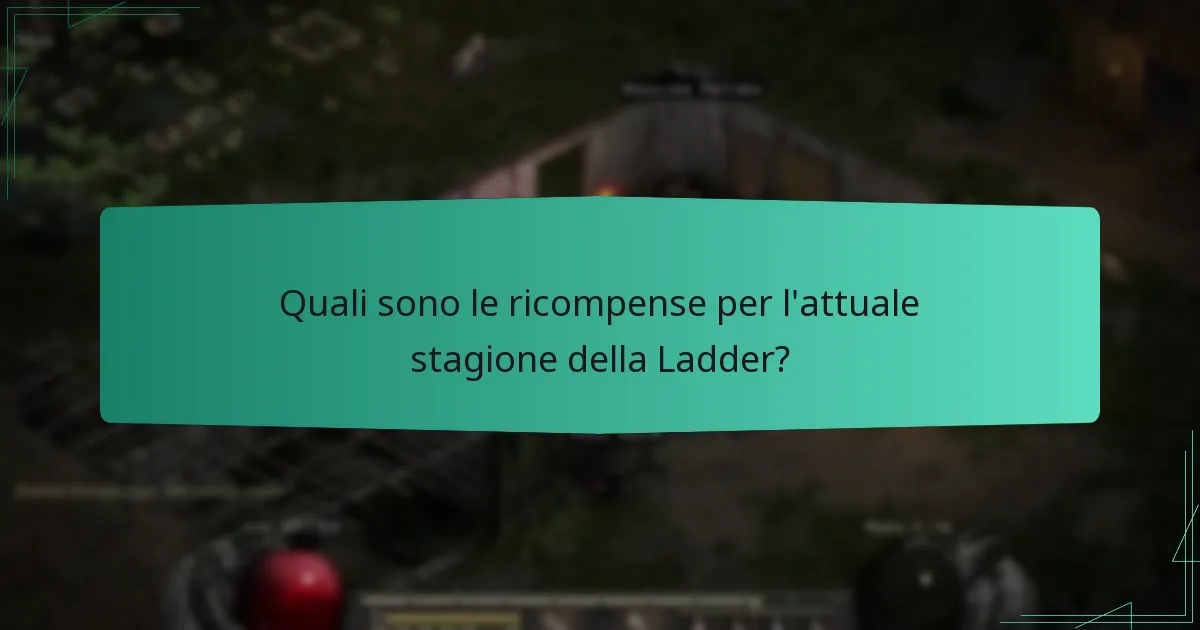 Quali strategie possono massimizzare le ricompense durante la stagione della Ladder?