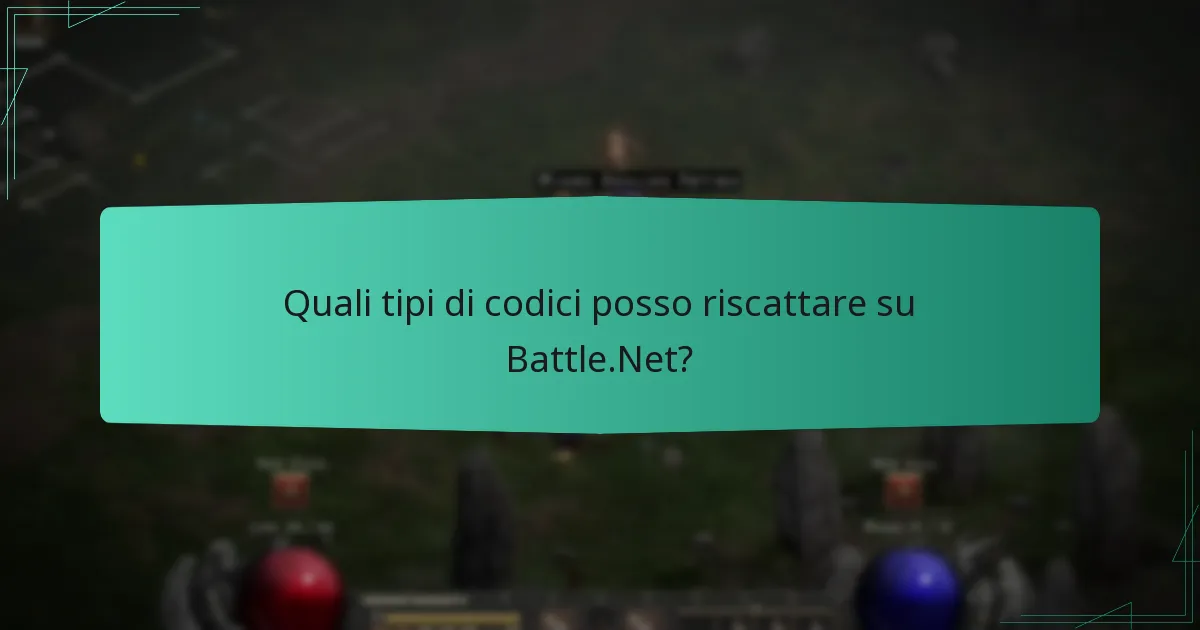 Quali tipi di codici posso riscattare su Battle.Net?