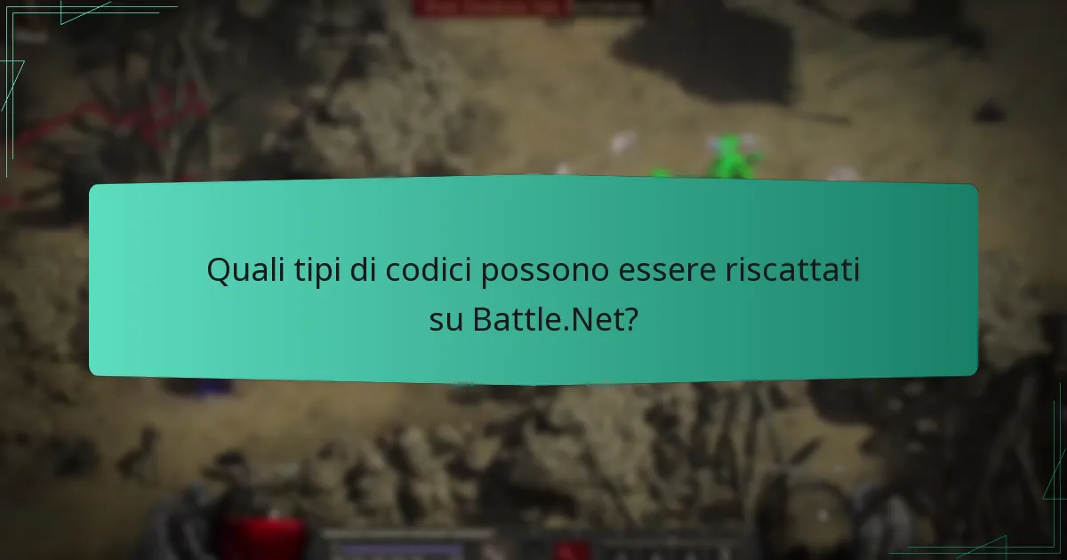 Quali tipi di codici possono essere riscattati su Battle.Net?