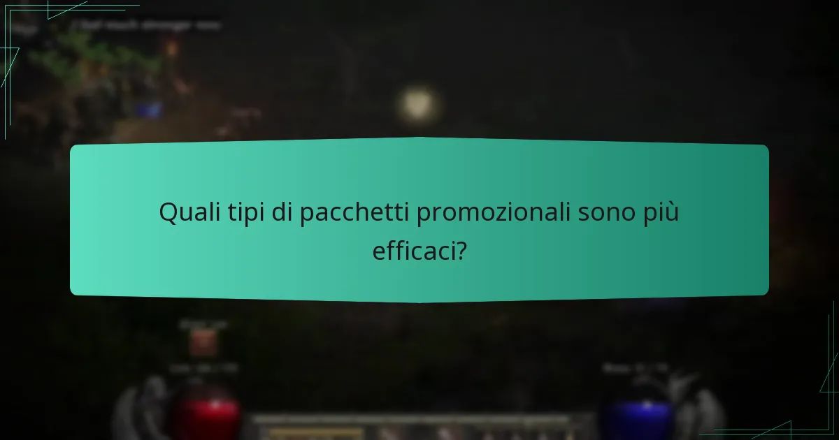 Quali tipi di pacchetti promozionali sono più efficaci?